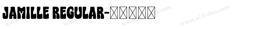 Jamille Regular字体转换